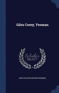 bokomslag Giles Corey, Yeoman