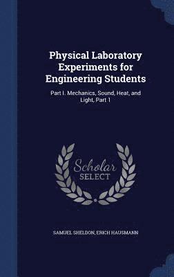 Physical Laboratory Experiments for Engineering Students 1