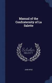 bokomslag Manual of the Confraternity of La Salette