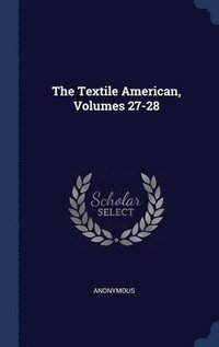 bokomslag Textile American, Volumes 27-28