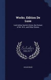 bokomslag Works. Edition De Luxe