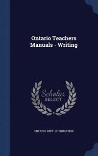 bokomslag Ontario Teachers Manuals - Writing