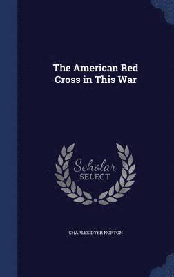 bokomslag American Red Cross in This War