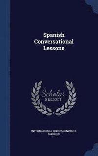 bokomslag Spanish Conversational Lessons