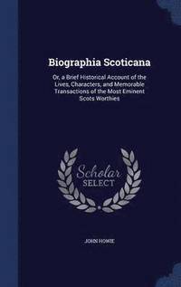 bokomslag Biographia Scoticana