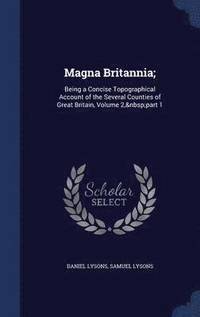bokomslag Magna Britannia;