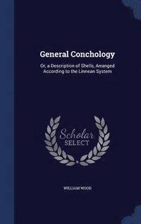 bokomslag General Conchology