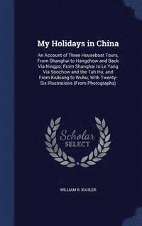 bokomslag My Holidays in China