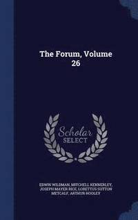 bokomslag The Forum, Volume 26