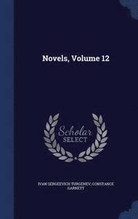 bokomslag Novels, Volume 12
