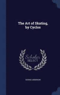 bokomslag The Art of Skating, by Cyclos