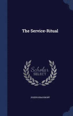 bokomslag The Service-Ritual