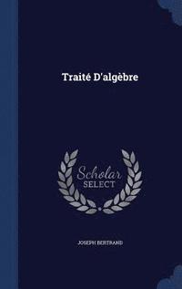 bokomslag Traité D'algèbre