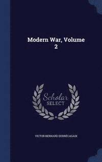 bokomslag Modern War, Volume 2
