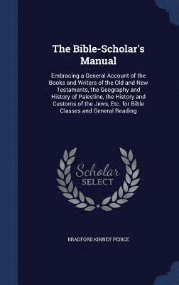 bokomslag Bible-Scholar's Manual