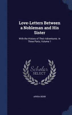 bokomslag Love-Letters Between a Nobleman and His Sister