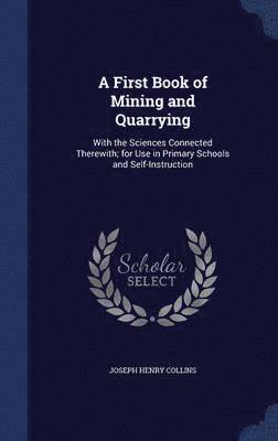 A First Book of Mining and Quarrying 1