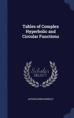 bokomslag Tables of Complex Hyperbolic and Circular Functions