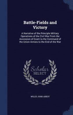 Battle-Fields and Victory