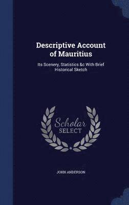bokomslag Descriptive Account of Mauritius