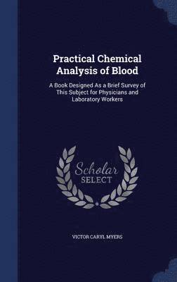 bokomslag Practical Chemical Analysis of Blood