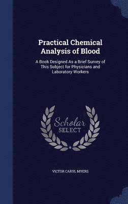 Practical Chemical Analysis of Blood