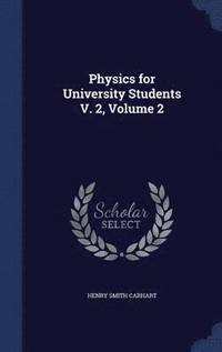 bokomslag Physics for University Students V. 2, Volume 2
