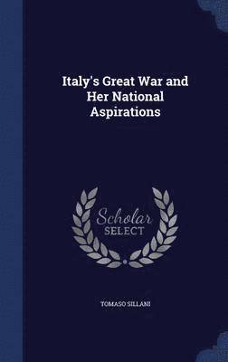 bokomslag Italy's Great War and Her National Aspirations