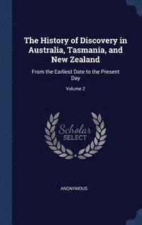 bokomslag History of Discovery in Australia, Tasmania, and New Zealand