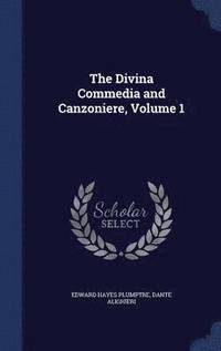 bokomslag The Divina Commedia and Canzoniere, Volume 1