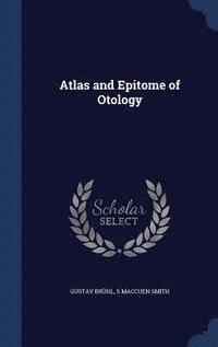 bokomslag Atlas and Epitome of Otology