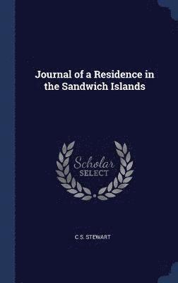 Journal of a Residence in the Sandwich Islands