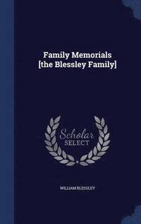 bokomslag Family Memorials [the Blessley Family]