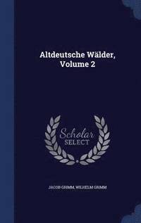 bokomslag Altdeutsche Wlder, Volume 2