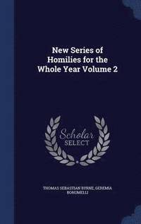 bokomslag New Series of Homilies for the Whole Year Volume 2