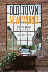 bokomslag Old Town New World