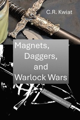 Magnets, Daggers, and Warlock Wars