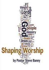 bokomslag Shaping Worship - 70 Devotions for Worship Leaders and Teams