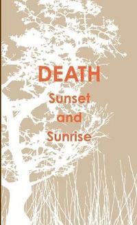 bokomslag DEATH Sunset and Sunrise