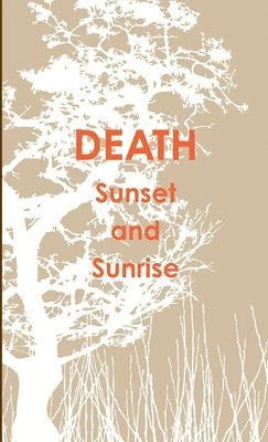 Frank Machovec - DEATH Sunset and Sunrise, Häftad