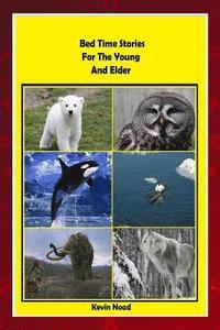 bokomslag Bed Time Stories for the Young and Elder