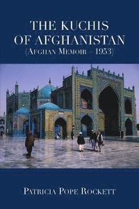 bokomslag Kuchis of Afghanistan (Afghan Memoir - 1953)