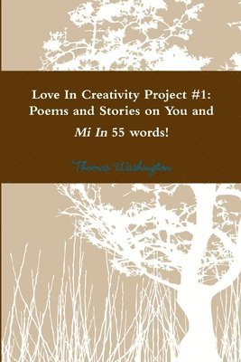 Love In Creativity Project #1 1