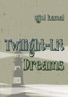 Twilight-Lit Dreams 1