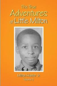 bokomslag The True Adventures of Little Milton