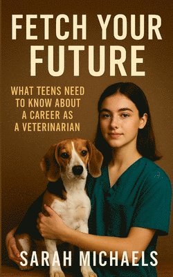 Sarah Michaels - Fetch Your Future, Häftad