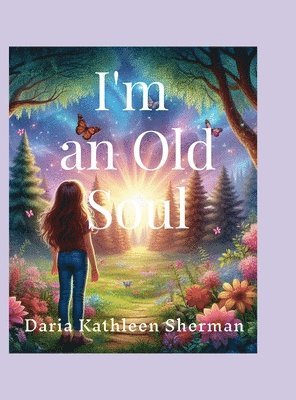 I'm an Old Soul