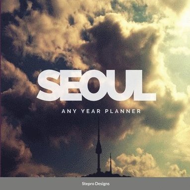 bokomslag Seoul Any Year Planner