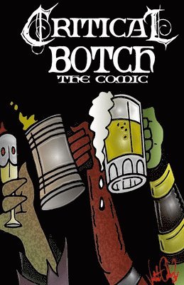 bokomslag CRITICAL BOTCH the comic ( collection 1-3)