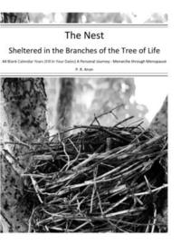 bokomslag The Nest - Sheltered in the Branches of the Tree of Life - 44 Blank Calendar Years (Fill In Your Dates)